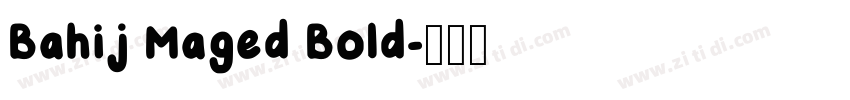 Bahij Maged Bold字体转换 Bahij Maged Bold字体转换